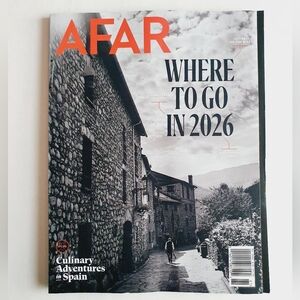 AFAR Magazine Winter, 2026 - Where To Go In 2026 - Culinary Adventures In Spain
